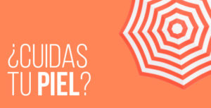 02 Cuidas tu piel